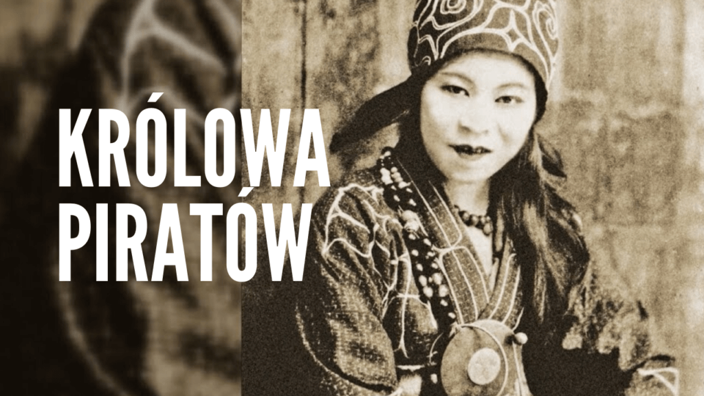 Ching Shih, królowa piratów, blog, chiny