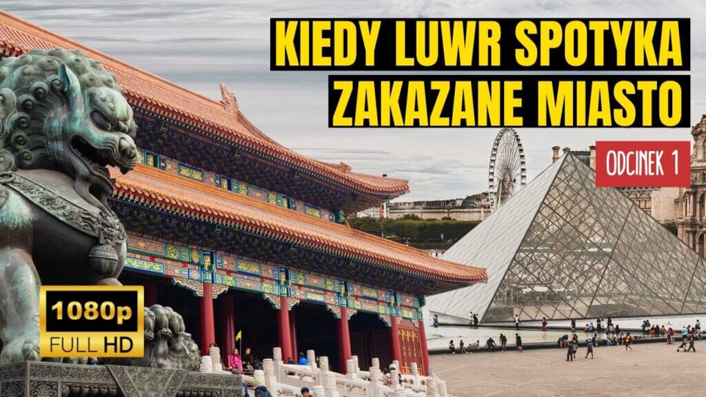Kiedy Luwr spotyka Zakazane Miasto